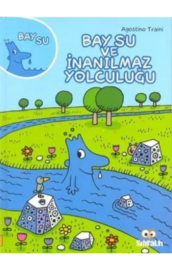 Bay Su ve İnanılmaz Yolculuğu