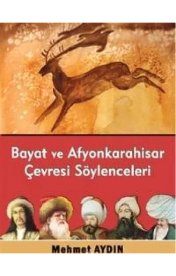 Bayat ve Afyonkarahisar Çevresi Söylenceleri