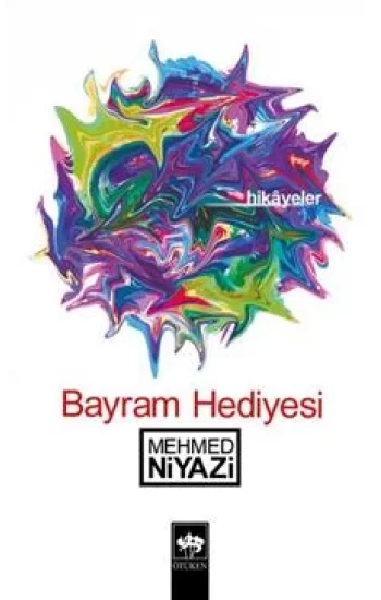 Bayram Hediyesi Hikayeler