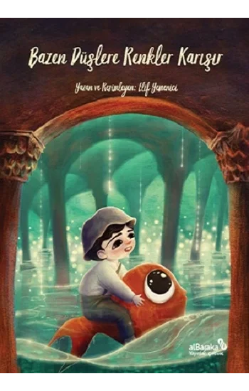 Bazen Düşlere Renkler Karışır (Ciltli)