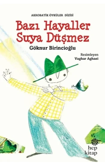 Bazı Hayaller Suya Düşmez