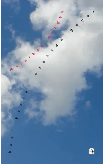 Bazı Yazlar Uzaktan Geçer