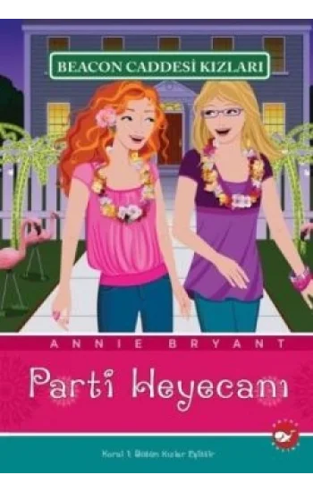 Beacon Caddesi Kızları - Parti Heyecanı