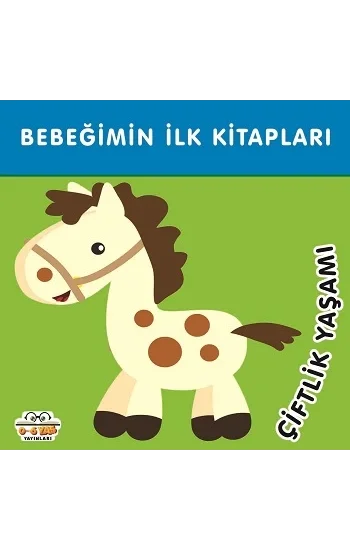 Bebeğimin İlk Kitapları - Çiftlik Yaşamı (Sıvama Cilt)