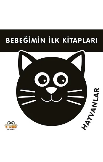 Bebeğimin İlk Kitapları - Hayvanlar (Sıvama Cilt)
