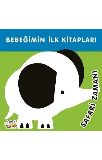 Bebeğimin İlk Kitapları - Safari Zamanı (Sıvama Cilt)