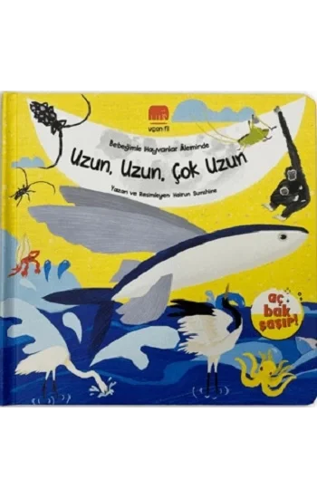 Bebeğimle Hayvanlar Aleminde Uzun, Uzun, Çok Uzun (Ciltli)