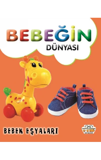 Bebeğin Dünyası - Bebek Eşyaları (Sıvama Cil)