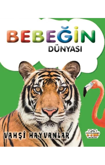 Bebeğin Dünyası - Vahşi Hayvanlar 8Sıvama Cilt)