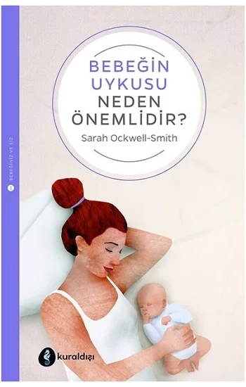 Bebeğin Uykusu Neden Önemlidir?