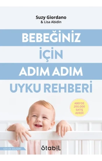 Bebeğiniz İçin Adım Adım Uyku Rehberi