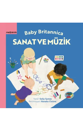 Bebek Britannica: Sanat ve Müzik (Ciltli)