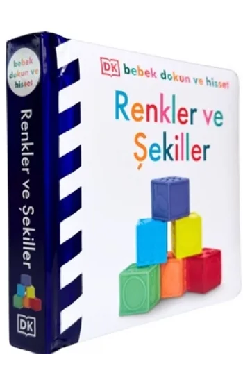 Bebek Dokun ve Hisset Serisi - Renkler ve Şekiller (Ciltli)