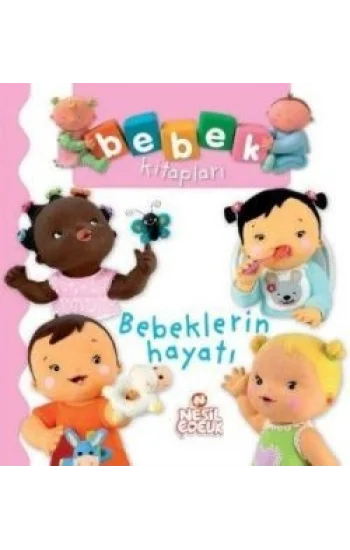 Bebek Kitapları - Bebeklerin Hayatı