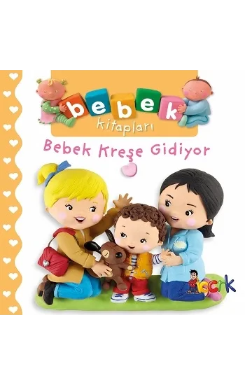 Bebek Kreşe Gidiyor - Bebek Kitapları
