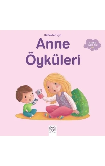 Bebekler İçin Anne Öyküleri