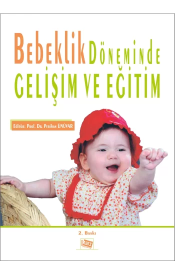 Bebeklik Döneminde Gelişim ve Eğitim