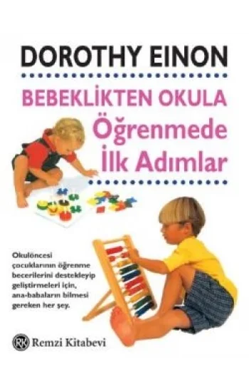 Bebeklikten Okula Öğrenmede İlk Adımlar