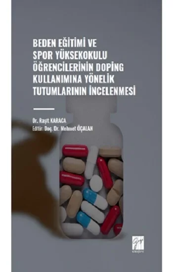 Beden Eğitimi ve Spor Yüksekokulu Öğrencilerinin Doping Kullanımına Yönelik Tutumlarının İncelenmesi