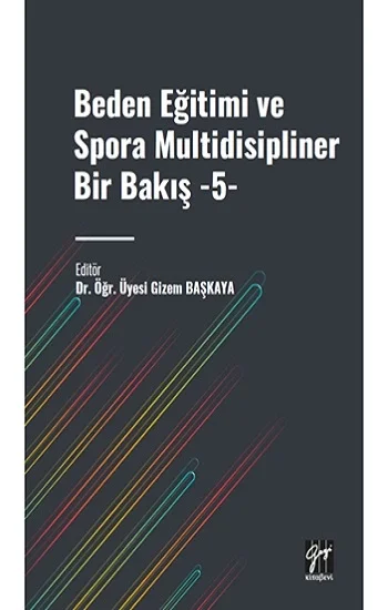 Beden Eğitimi Ve Spora Multidisipliner Bir Bakiş -5
