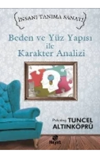 Beden ve Yüz Yapısı ile Karakter Analizi