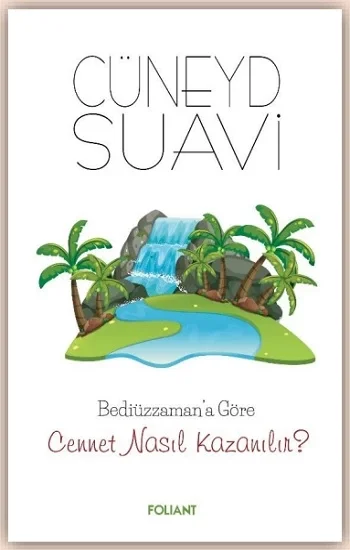 Bediüzzamana Göre Cennet Nasıl Kazanılır ?