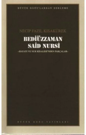 Bediüzzaman Said Nursi : 106 - Necip Fazıl Bütün Eserleri