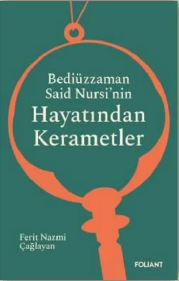 Bediüzzaman Said Nursinin Hayatından Kerametler