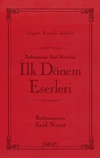 Bediüzzaman Said Nursinin İlk Dönem Eserleri (Ciltli)