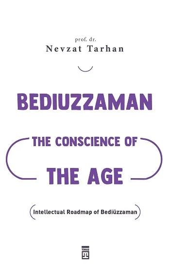 Bediuzzaman: The Conscience of The Age (Çağın Vicdanı Bediüzzaman)