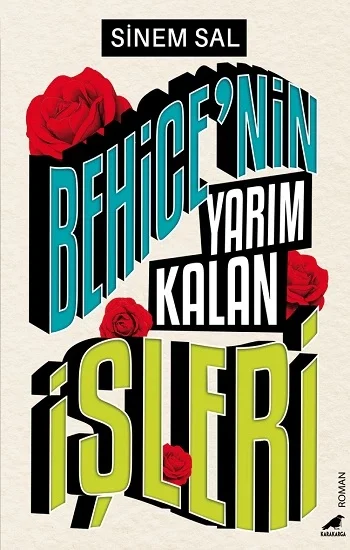 Behicenin Yarım Kalan İşleri