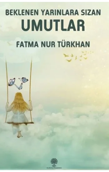 Beklenen Yarınlara Sızan Umutlar