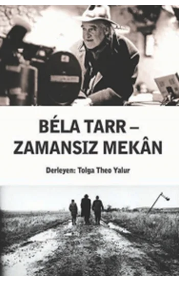 Bela Tarr Zamansız Mekan