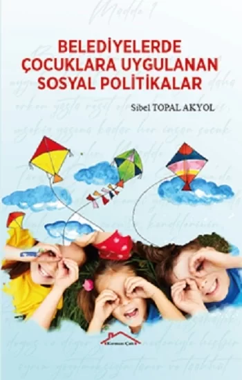 Belediyelerde  Çocuklara Uygulanan Sosyal Politikalar
