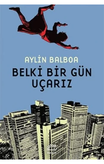 Belki Bir Gün Uçarız