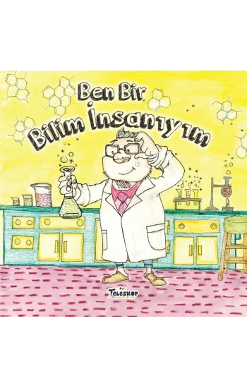 Ben Bir Bilim İnsanıyım - Meslekler Serisi