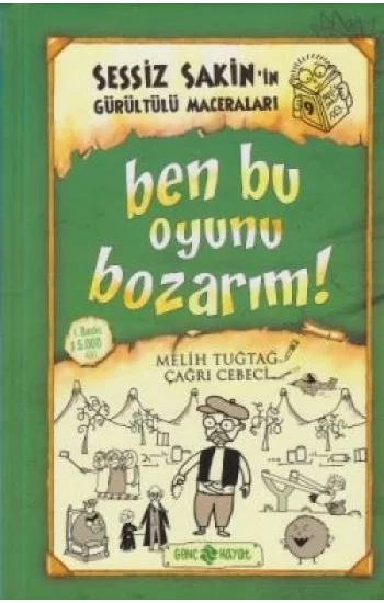 Ben Bu Oyunu Bozarım! Sessiz Sakinin Gürültülü Maceraları - 9