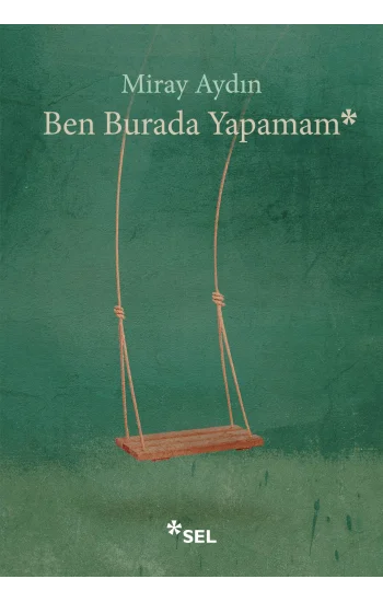 Ben Burada Yapamam