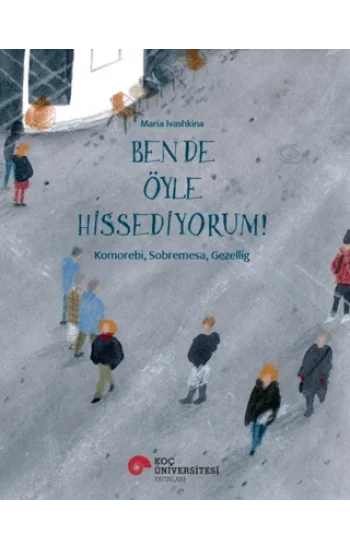 Ben de Öyle Hissediyorum!