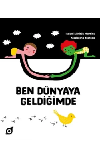 Ben Dünyaya Geldiğimde