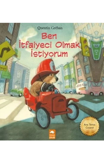 Ben İtfaiyeci Olmak İstiyorum