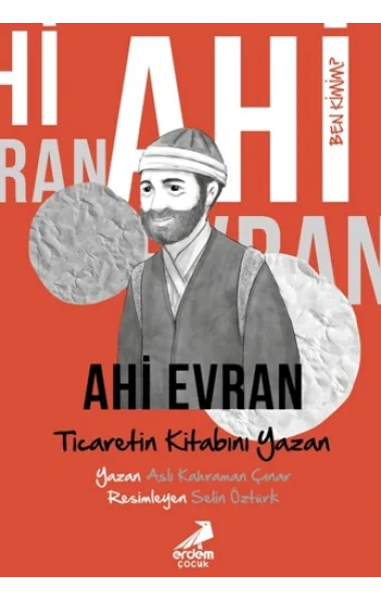 Ben Kimim? Ahi Evran Ticaretin Kitabını Yazan