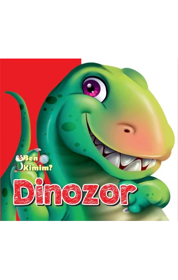 Ben Kimim? - Dinozor