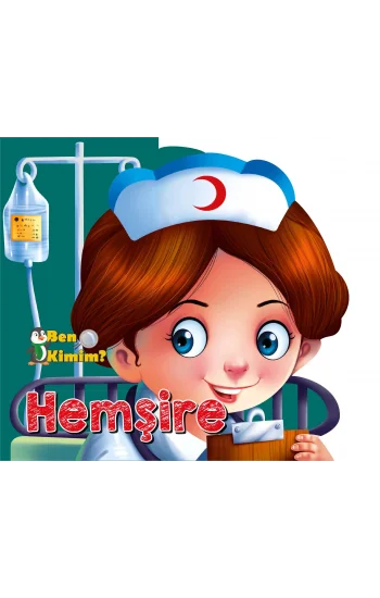 Ben Kimim? - Hemşire