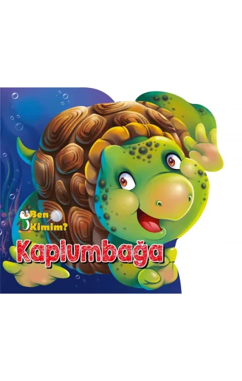 Ben Kimim - Kaplumbağa