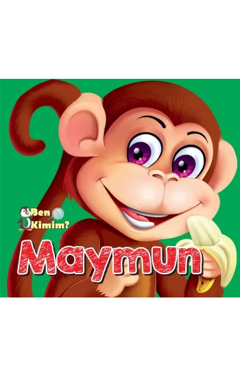 Ben Kimim? - Maymun