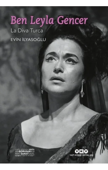 Ben Leyla Gencer – La Diva Turca (Küçük Boy)