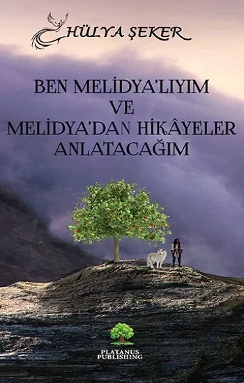 Ben Melidyalıyım ve  Melidyadan Hikâyeler Anlatacağım