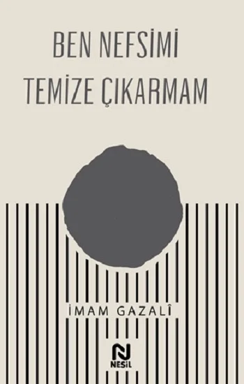 Ben Nefsimi Temize Çıkarmam