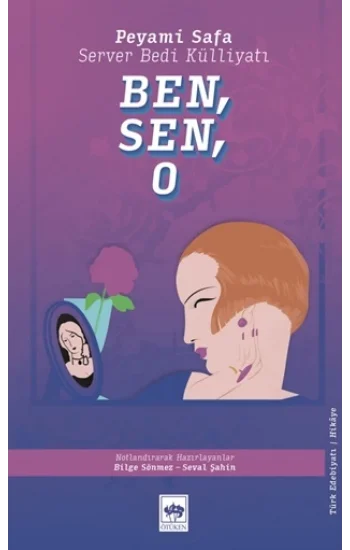 Ben, Sen, O